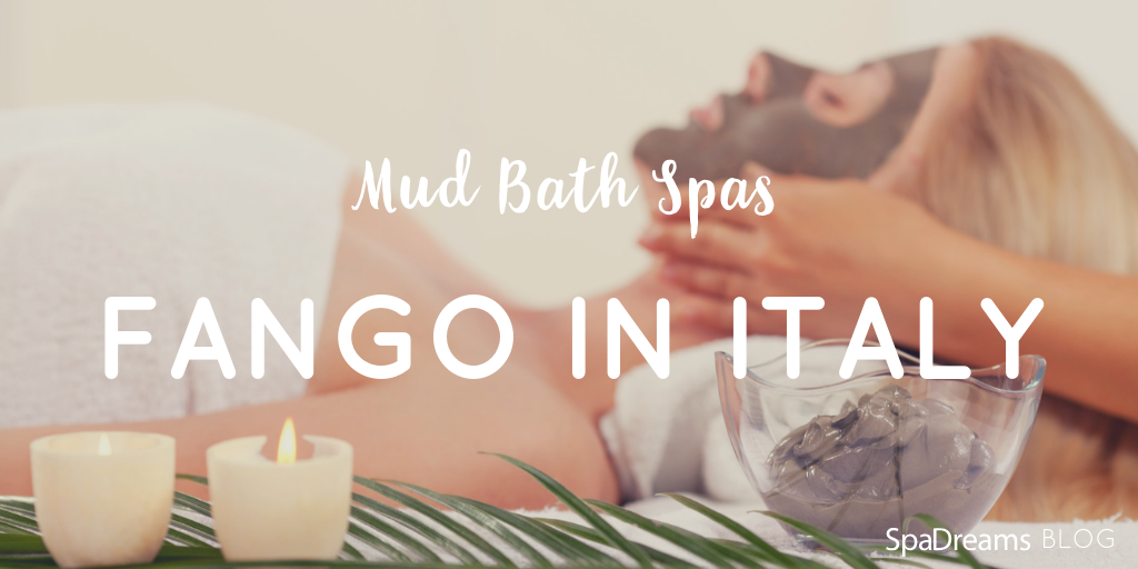 fango in italy blog mud spas